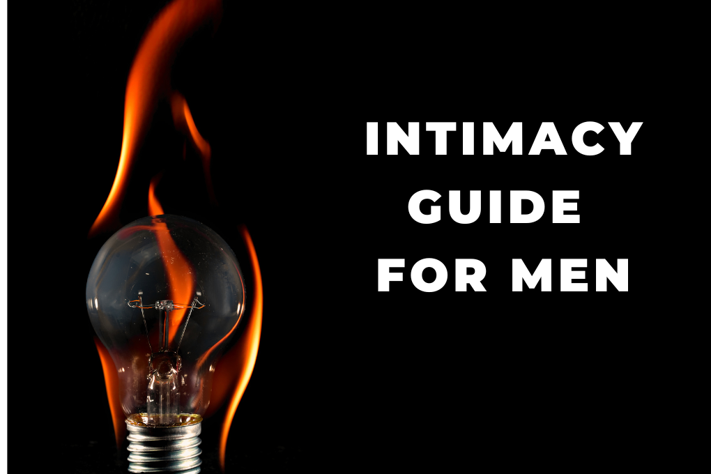 INTIMACY GUIDE FOR MEN